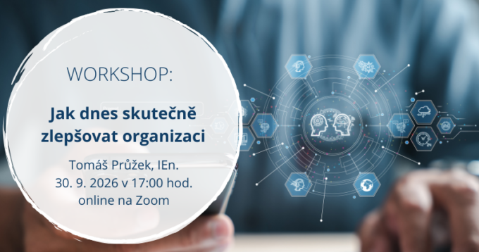 Online workshop: Jak dnes skutečně zlepšovat organizaci